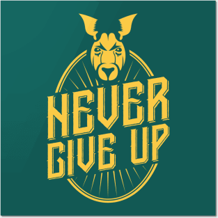 Never Give Up! Posters and Art